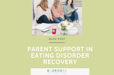 Parent Support In Eating Disorder Recovery